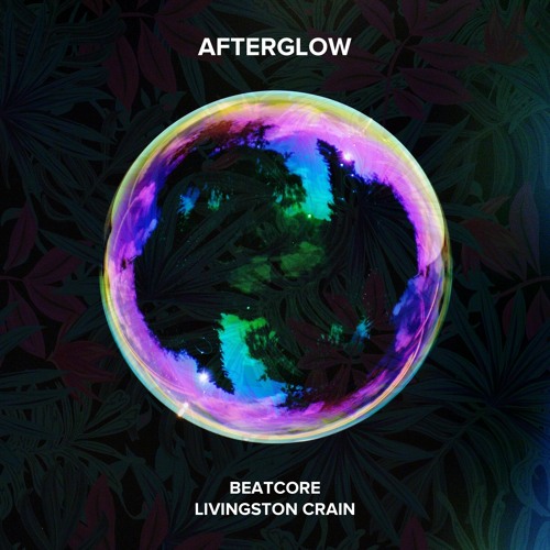 Beatcore & Livingston Crain - Afterglow (Dimatis Remix)