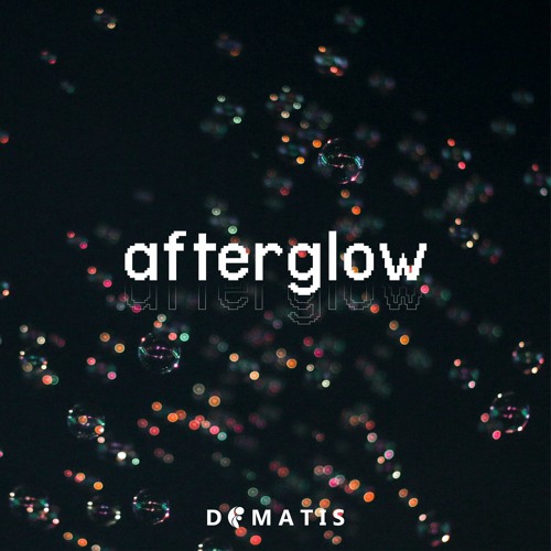 Dimatis - Afterglow