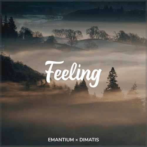 Emantium x Dimatis - Feeling